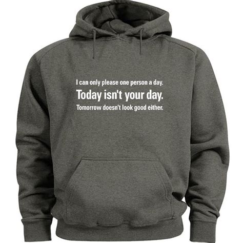 Funny Sweatshirt Hoodie Mens Size Sweat Shirt Today Isnt Your Day Saying Ebay Funny