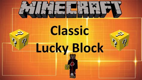 Minecraft Lucky Block Classic Mod Youtube