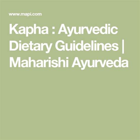 Kapha Ayurvedic Dietary Guidelines Maharishi Ayurveda Ayurveda