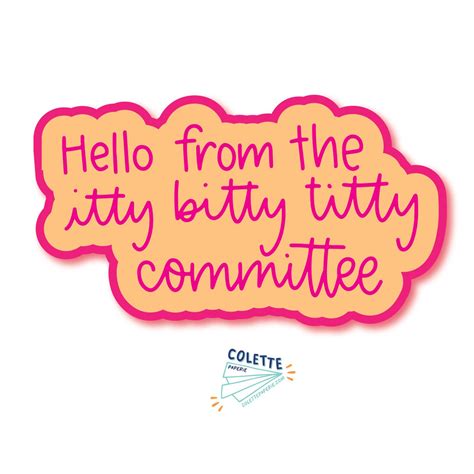 Itty Bitty Titty Committee Sticker Colette Paperie Funny Greeting Cards In Cincinnati