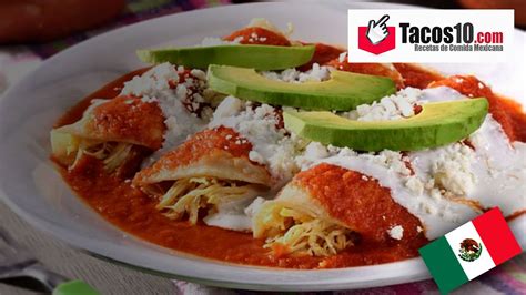¿cómo Hacer Entomatadas De Pollo Comidas Mexicanas【tacos10】