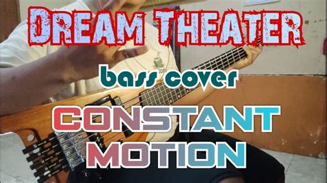 Dream Theater Constant Motion Bass Cover Youtube