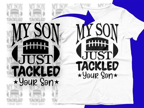 My Son Just Tackled Your Son Funny Svg Graphic By Craftdesigns