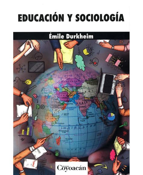Educación Y Sociología Durkheim Émile Libro En Papel 9786079352783