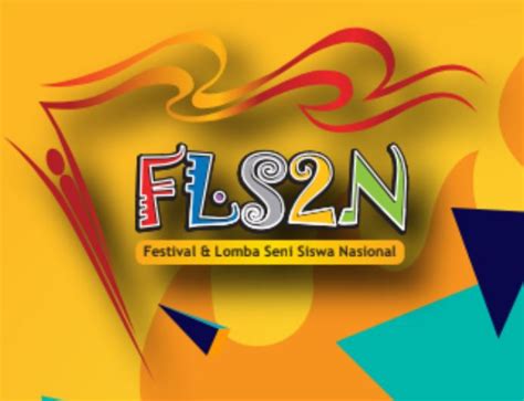 Bidang seni yang dilombakan a. Lomba FLS2N SMA tahun 2019 Pedoman Kegiatan Logo Poster ...