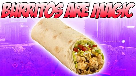 Burritos Are Magic Youtube