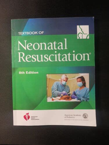 Textbook Of Neonatal Resuscitation Nrp 8th Edition American Heart