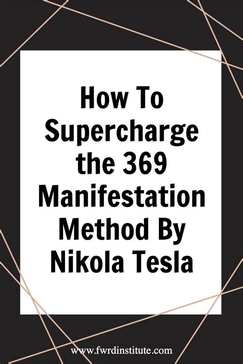 How To Supercharge The 369 Manifestation Method By Nikola Tesla