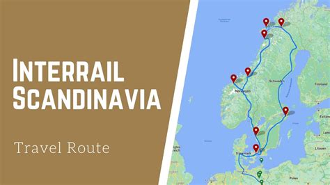 Interrail Scandinavia Travel Route Denmark Sweden And Norway