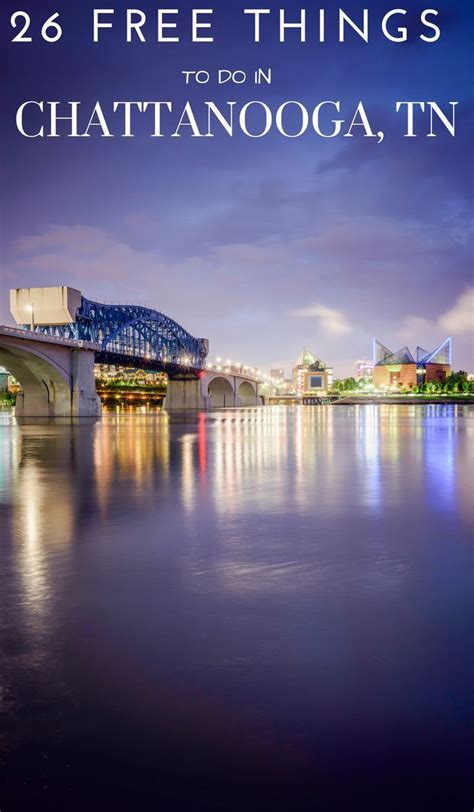 Maybe you would like to learn more about one of these? 26 Free Things to do in Chattanooga TN | The Frugal Navy ...