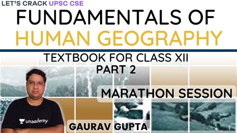 L Class Ncert Fundamentals Of Human Geography Marathon Session Gaurav Gupta Youtube