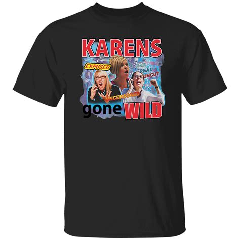 Karens Gone Wild Long Sleeve Shirt
