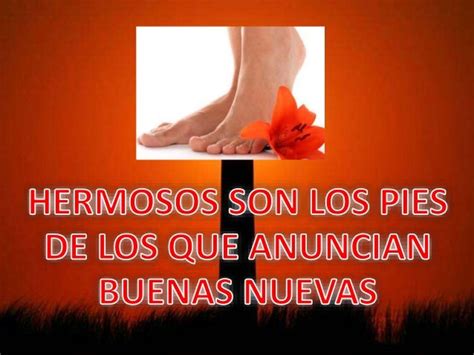 Cuan Hermosos Son Los Pies De Los Que Anuncian El Evangelio Vincendes