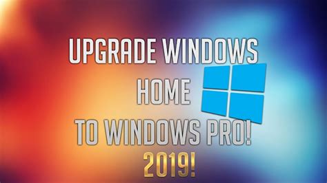 How To Update Windows 10 Home To Windows 10 Pro 2019 Super Easy