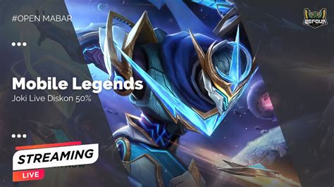 LIVE ML SOLO JOKI OPEN MABAR GENDONG Sampe Sahur Mobile Legends