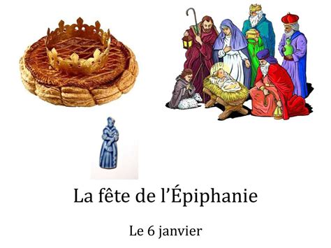 Ppt La Fête De LÉpiphanie Powerpoint Presentation Free Download Id2043664