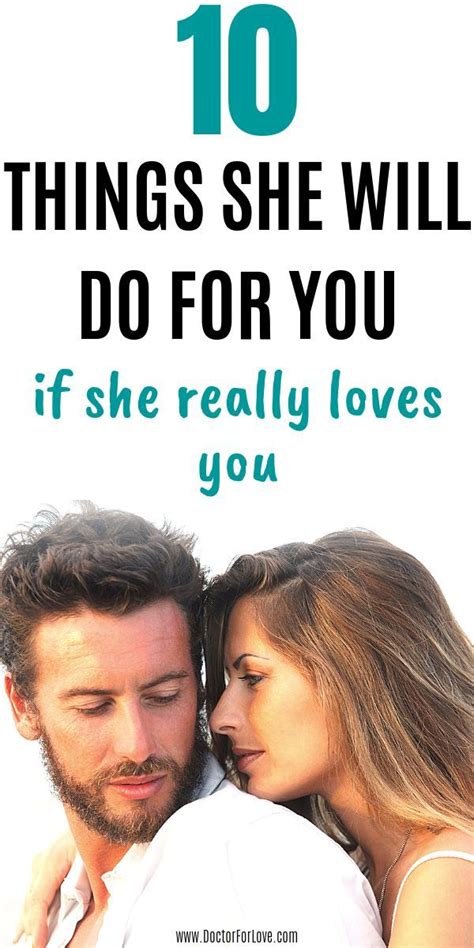 when a woman loves you she will do these 10 things for you with images best relationship