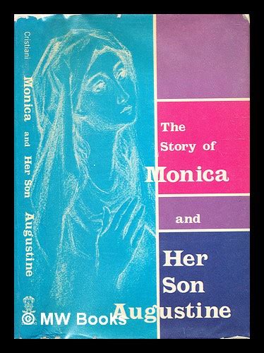The Story Of Saint Monica And Her Son Augustine 331 387 Cristiani