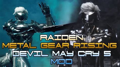 DMC 5 RAIDEN Metal Gear Rising MOD PC YouTube