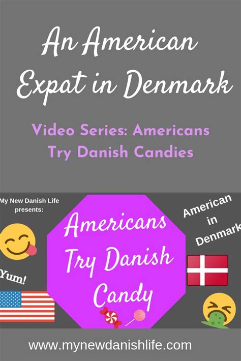 An American Expat In Denmark Video Series Americans Try Danish Candies Expat Mukbang Danish