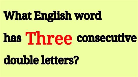 Type Of Enigma Riddle What English Word Has Three Consecutive Double