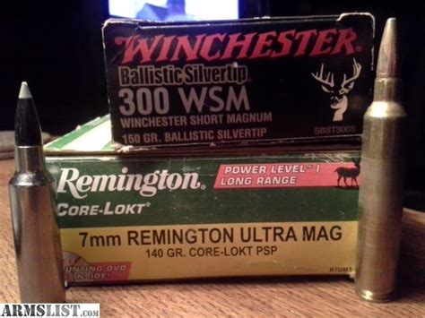 Armslist For Sale 7mm Ultra Mag And 300 Wsm Ammo
