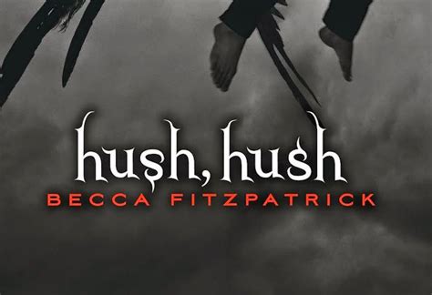Vivir Entre Libros Saga Hush Hush Becca Fitzpatrick