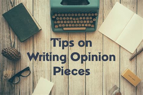 Opinions on Opinions: How to Write a Good Opinion Piece 