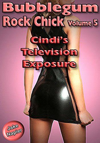Bubblegum Rock Chick Cindi S Television Exposure Kindle Edition By
