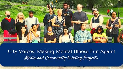 City Voices Making Mental Illness Fun Again City Voices Lets Make