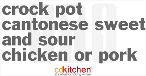 It's cantonese style as the chicken is battered. Crock Pot Cantonese Sweet and Sour Chicken or Pork Recipe from CDKitchen