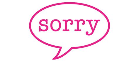Sorry Png Transparent Images Pictures Photos Png Arts