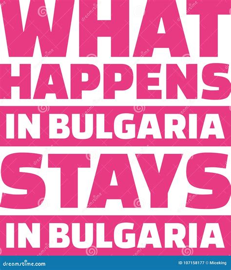 What Happens In Bulgaria Stays In Bulgaria Stock Vector Illustration