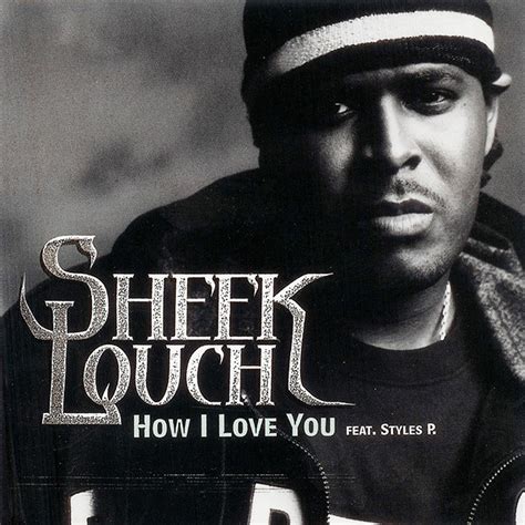 Sheek Louch Feat Styles P How I Love You Discogs