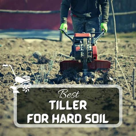 Best Tiller For Hard Soil December 2023 Just Pure Gardening