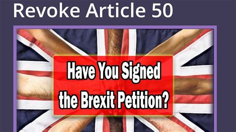 The Revoke Article 50 Brexit Petition Youtube
