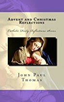 Advent And Christmas Reflections My Catholic Life