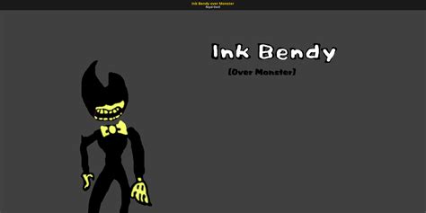 Ink Bendy Over Monster Friday Night Funkin Mods