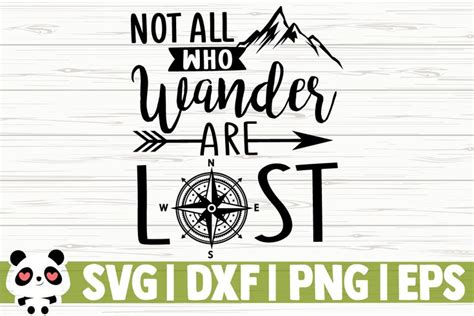 Not All Who Wander Are Lost Graphic By Creativedesignsllc Creative Fabrica Graphic