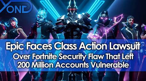 Epic Faces Class Action Lawsuit Over Fortnite Security Flaw That Left