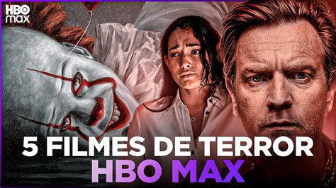 5 MELHORES FILMES DE TERROR NA HBO MAX YouTube