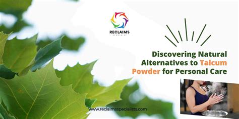 Discovering Natural Alternatives To Talcum Powder For Personal Care
