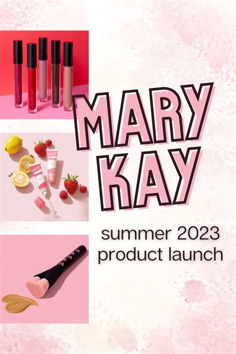 Mary Kay Summer 2023 Product Launch In 2023 Mary Kay Mary Kay