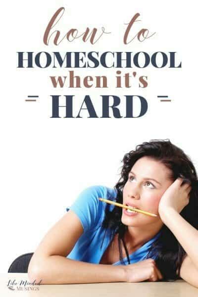 How To Homeschool When Its Hard Like Minded Musings
