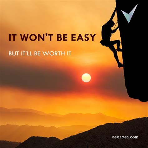 It Wont Be Easy But It Will Be Worth It Dont Leave A Task Just