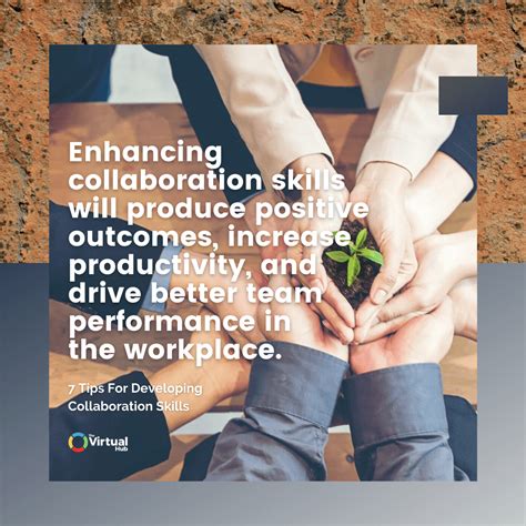 7 Tips For Developing Collaboration Skills The Virtual Hub