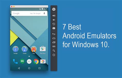 7 Best Android Emulators for Windows 10 that you Must Consider