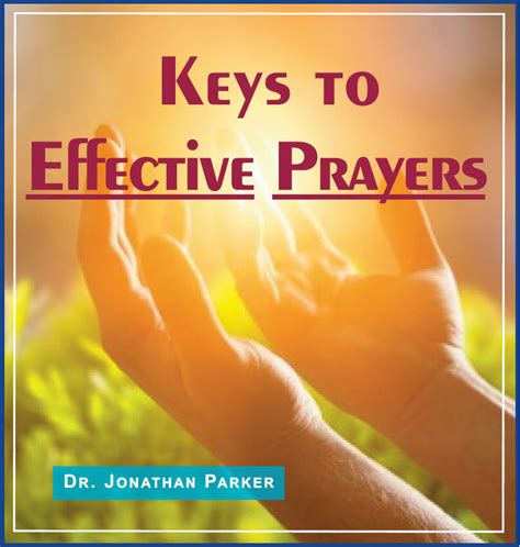Keys To Effective Prayers How To Pray Effective Prayers