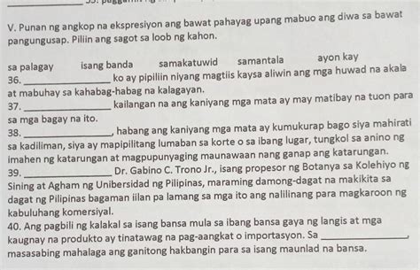 V Punan Ng Angkop Na Ekspresiyon Ang Bawat Pahayag Upang Mabuo Ang