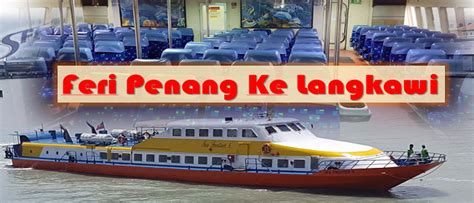 One way ferry fares from kuala perlis to langkawi cost: Feri Penang Ke Langkawi: Jadual & Harga Tiket - SEMAKAN MY